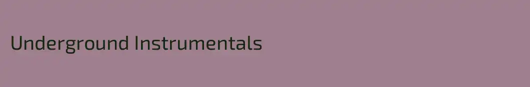 Underground Instrumentals